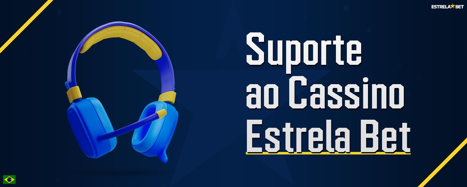 Métodos de contato com o suporte ao cliente da Estrela Bet.