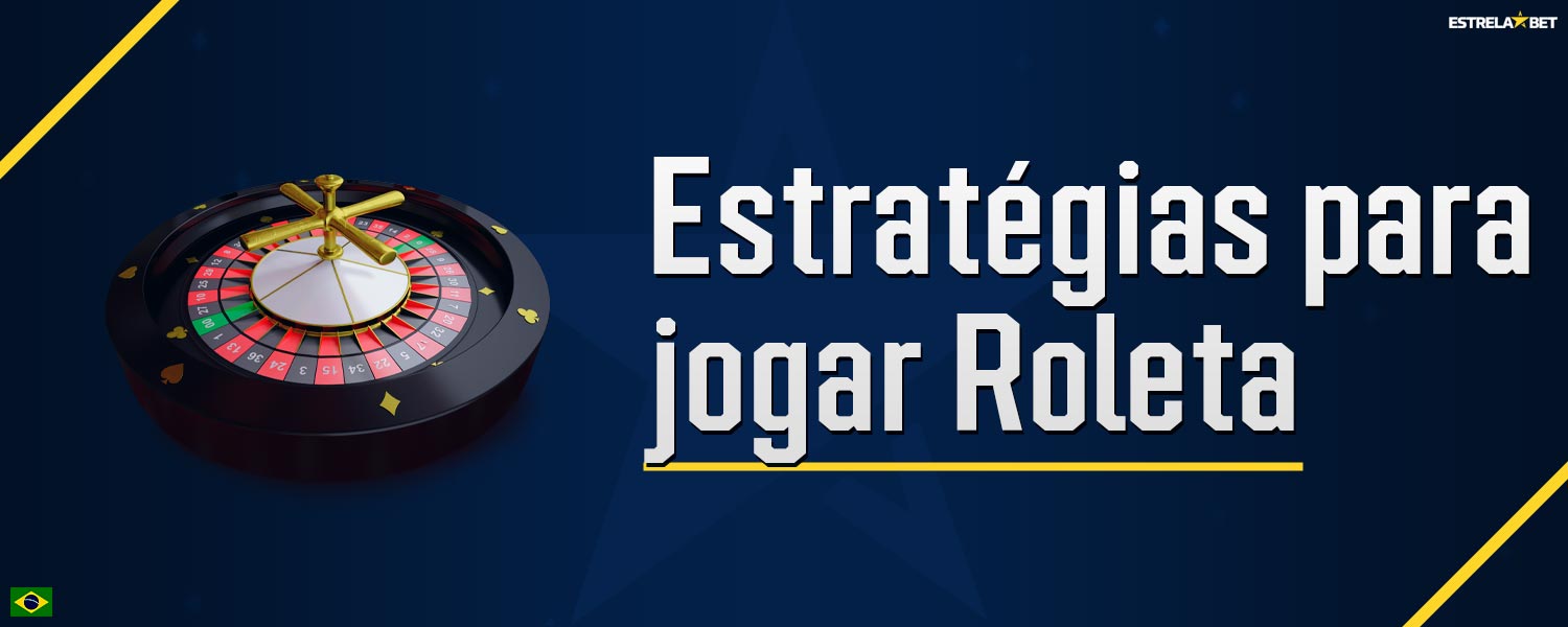 Familiarize-se com as estratégias fundamentais para jogar roleta antes de iniciar na plataforma Estrela Bet.
